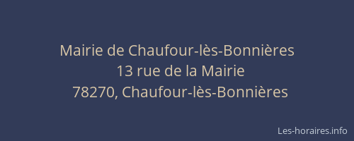 Mairie de Chaufour-l&egrave;s-Bonni&egrave;res