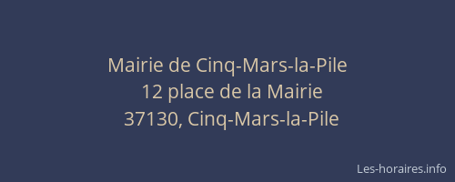 Mairie de Cinq-Mars-la-Pile