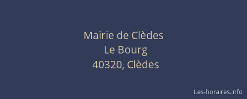 Mairie de Cl&egrave;des