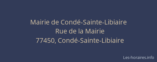 Mairie de Condé-Sainte-Libiaire