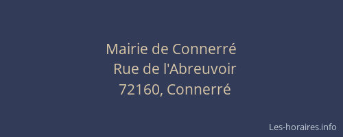 Mairie de Connerr&eacute;