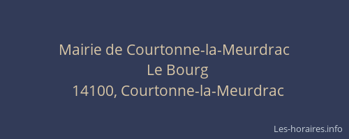 Mairie de Courtonne-la-Meurdrac