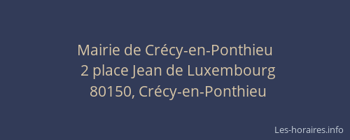 Mairie de Cr&eacute;cy-en-Ponthieu