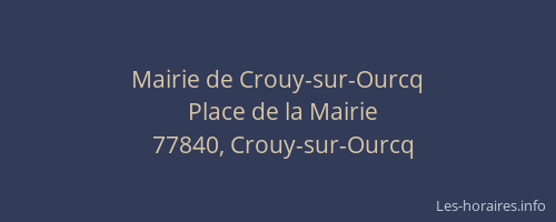 Mairie de Crouy-sur-Ourcq