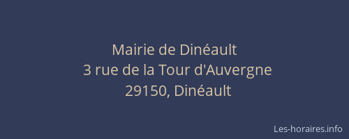Mairie de Din&eacute;ault