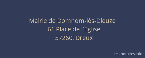 Mairie de Domnom-l&egrave;s-Dieuze