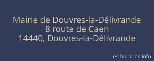 Mairie de Douvres-la-D&eacute;livrande
