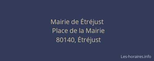Mairie de &Eacute;tr&eacute;just