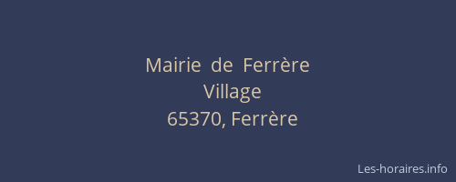 Mairie  de  Ferr&egrave;re