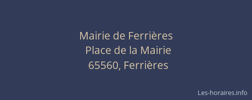 Mairie de Ferri&egrave;res