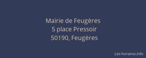Mairie de Feug&egrave;res