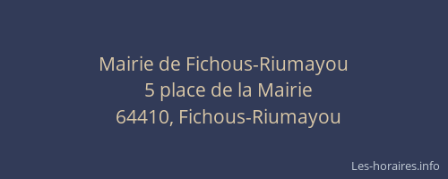 Mairie de Fichous-Riumayou