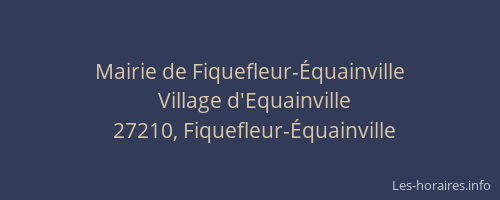 Mairie de Fiquefleur-Équainville