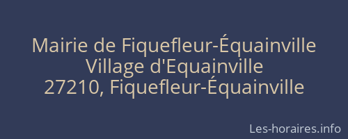 Mairie de Fiquefleur-Équainville