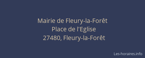 Mairie de Fleury-la-For&ecirc;t