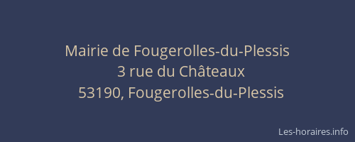 Mairie de Fougerolles-du-Plessis
