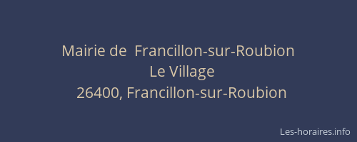 Mairie de  Francillon-sur-Roubion