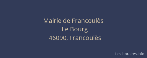 Mairie de Francoul&egrave;s