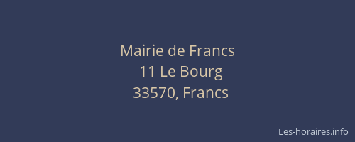 Mairie de Francs