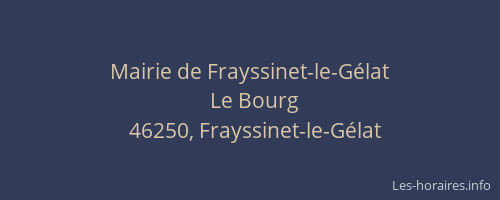 Mairie de Frayssinet-le-G&eacute;lat