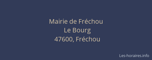 Mairie de Fr&eacute;chou