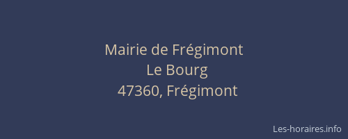Mairie de Fr&eacute;gimont