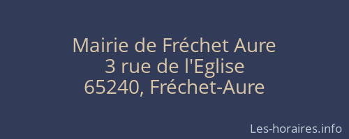 Mairie de Fréchet Aure