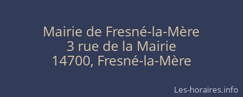 Mairie de Fresné-la-Mère