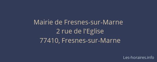 Mairie de Fresnes-sur-Marne