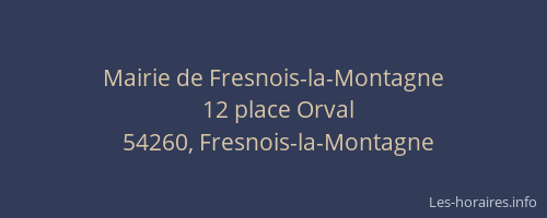 Mairie de Fresnois-la-Montagne