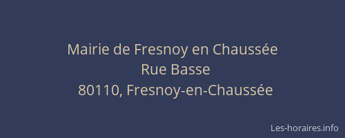 Mairie de Fresnoy en Chauss&eacute;e