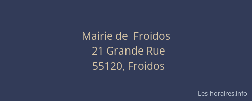 Mairie de  Froidos