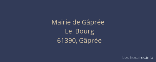 Mairie de G&acirc;pr&eacute;e