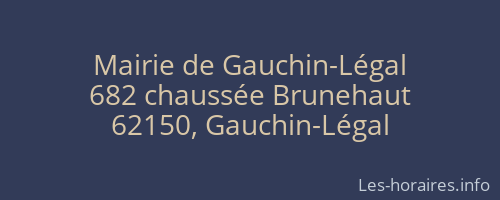 Mairie de Gauchin-Légal
