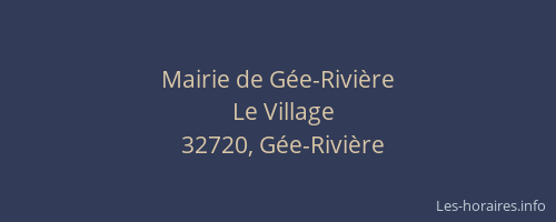 Mairie de G&eacute;e-Rivi&egrave;re