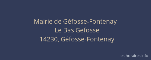Mairie de G&eacute;fosse-Fontenay