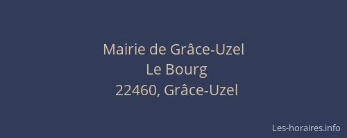 Mairie de Gr&acirc;ce-Uzel