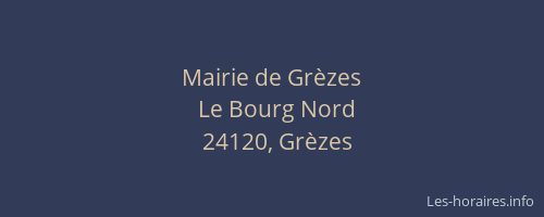 Mairie de Gr&egrave;zes