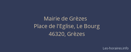 Mairie de Gr&egrave;zes