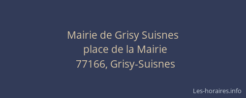 Mairie de Grisy Suisnes