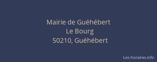 Mairie de Gu&eacute;h&eacute;bert