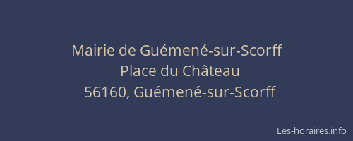 Mairie de Gu&eacute;men&eacute;-sur-Scorff