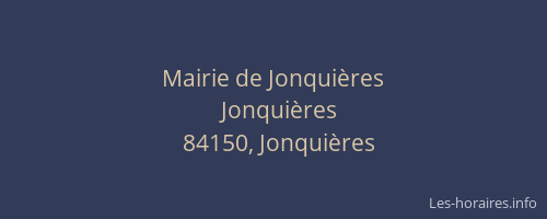 Mairie de Jonqui&egrave;res