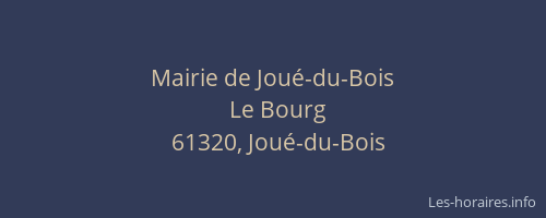 Mairie de Jou&eacute;-du-Bois