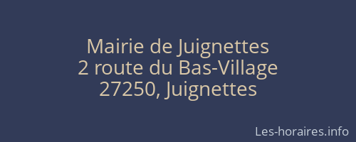 Mairie de Juignettes