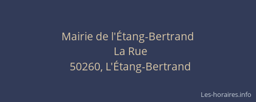 Mairie de l'&Eacute;tang-Bertrand