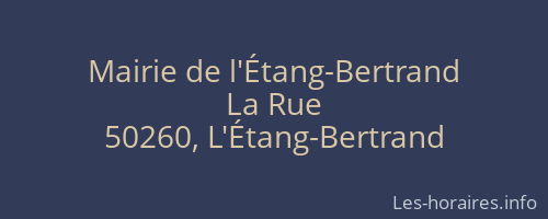 Mairie de l'Étang-Bertrand