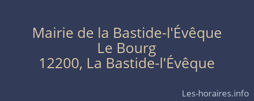 Mairie de la Bastide-l'Évêque
