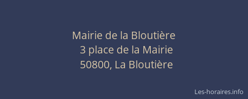 Mairie de la Blouti&egrave;re