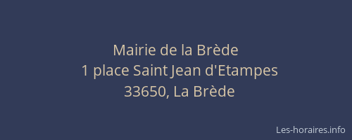 Mairie de la Br&egrave;de